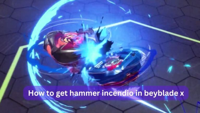 how to get hammer incendio in beyblade x